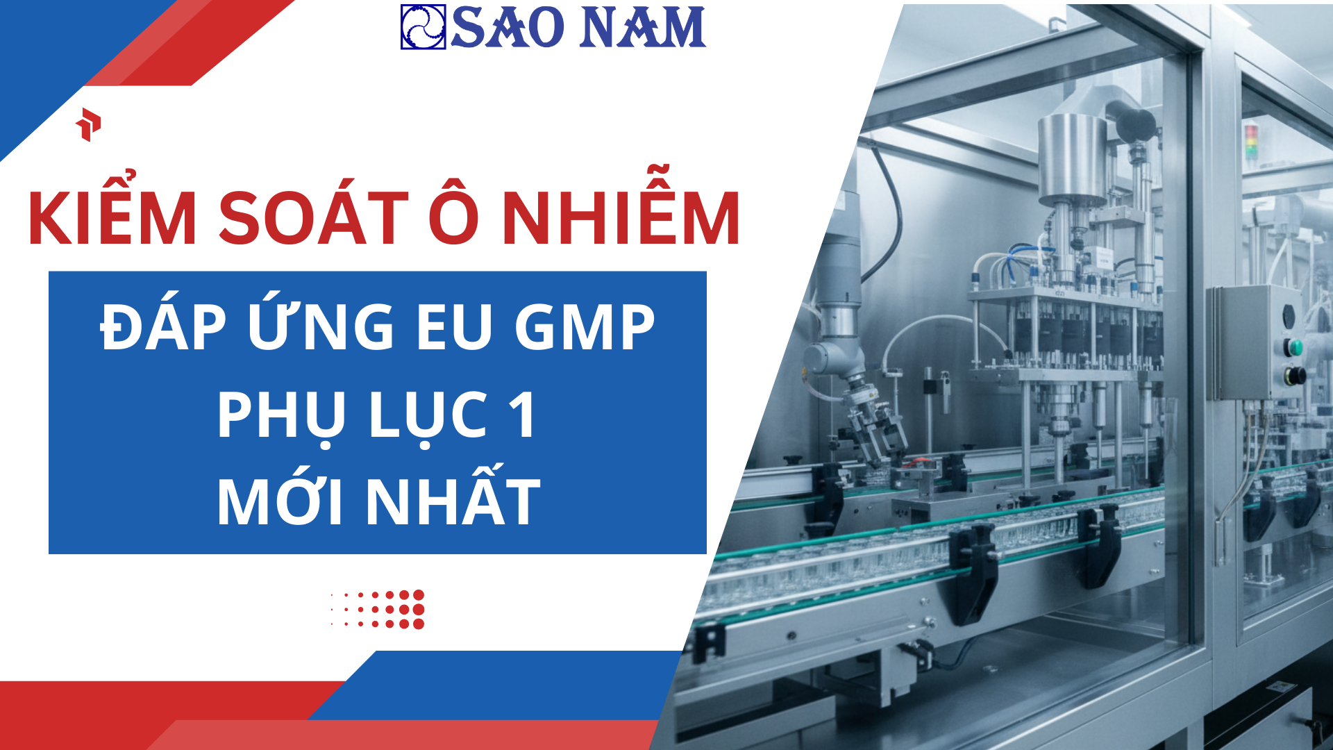 Tối Ưu Hóa Kiểm Soát Ô Nhiễm Theo EU GMP Annex 1 mới nhất